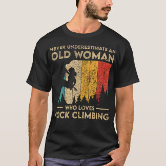 Camiseta Never Underestimate An Old Woman Rock Climbing Bou