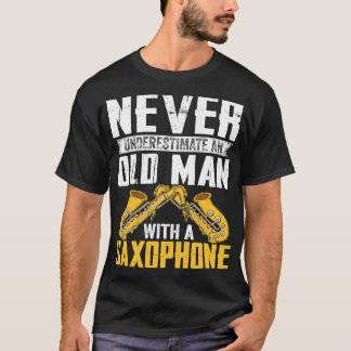 Camiseta Never Underestimate Old Man Saxophone Player Music