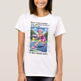 Camiseta Never Underestimate...Pickleball T-Shirt for Women