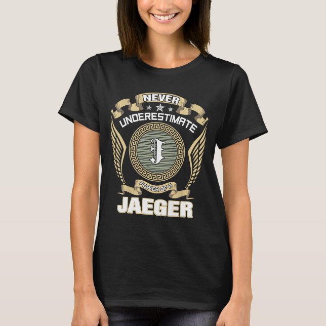 CAMISETA NEVER_UNDERESTIMATE_POWER_OF_A_JAEGER (Anverso)