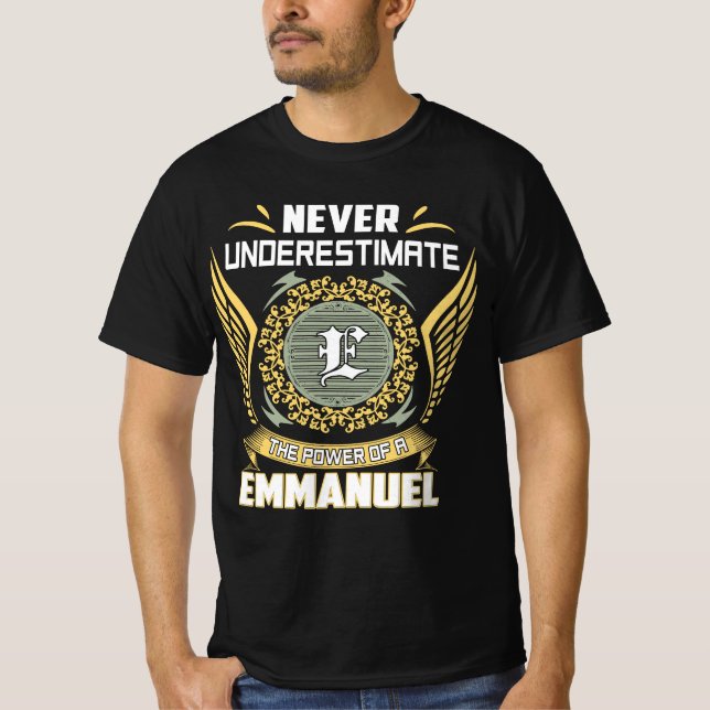 Camiseta Never Underestimate The Power Of A Emmanuel (Anverso)