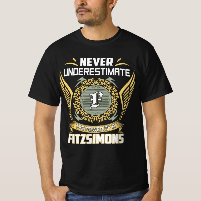 Camiseta Never Underestimate The Power Of A Fitzsimons (Anverso)