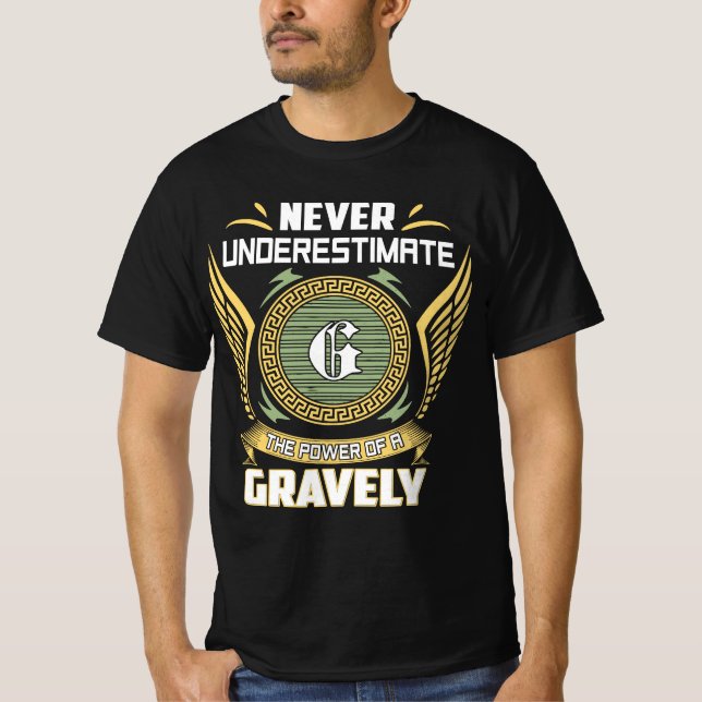 Camiseta Never Underestimate The Power Of A Gravely (Anverso)