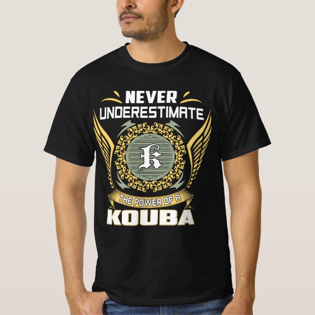 Camiseta Never Underestimate The Power Of A Kouba (Anverso)