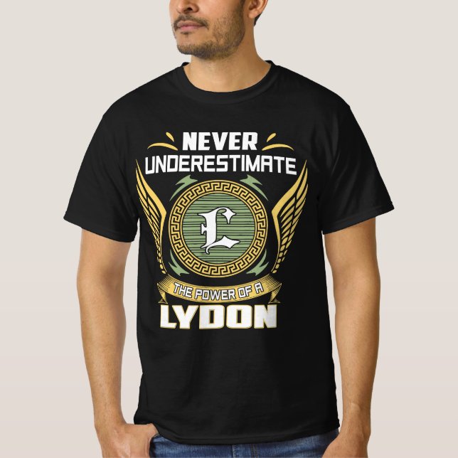 Camiseta Never Underestimate The Power Of A Lydon (Anverso)