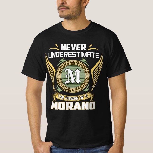 Camiseta Never Underestimate The Power Of A Morano (Anverso)