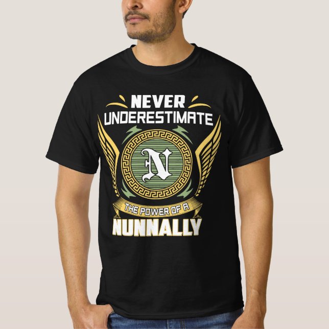Camiseta Never Underestimate The Power Of A Nunnally (Anverso)