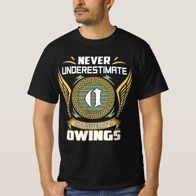 Camiseta Never Underestimate The Power Of A Owings (Anverso)