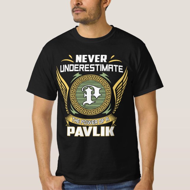 Camiseta Never Underestimate The Power Of A Pavlik (Anverso)