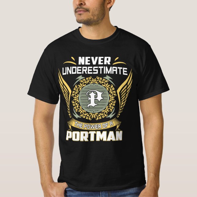 Camiseta Never Underestimate The Power Of A Portman (Anverso)