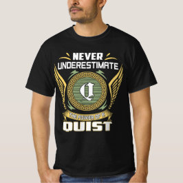 Camiseta Never Underestimate The Power Of A Quist