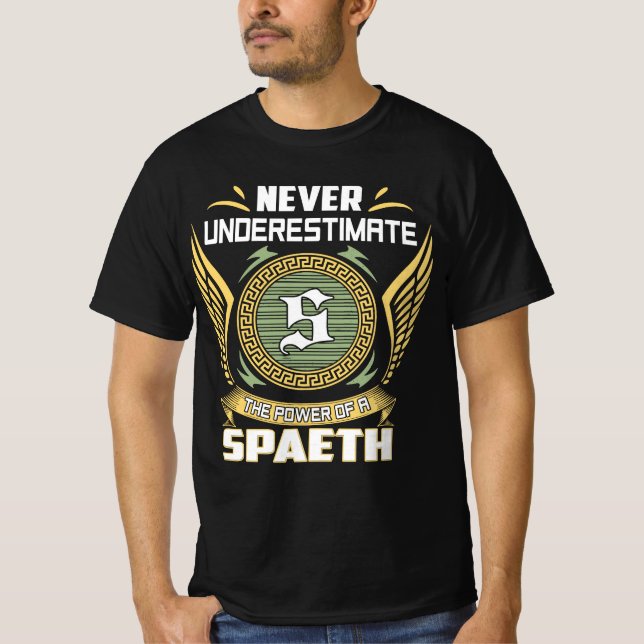 Camiseta Never Underestimate The Power Of A Spaeth (Anverso)