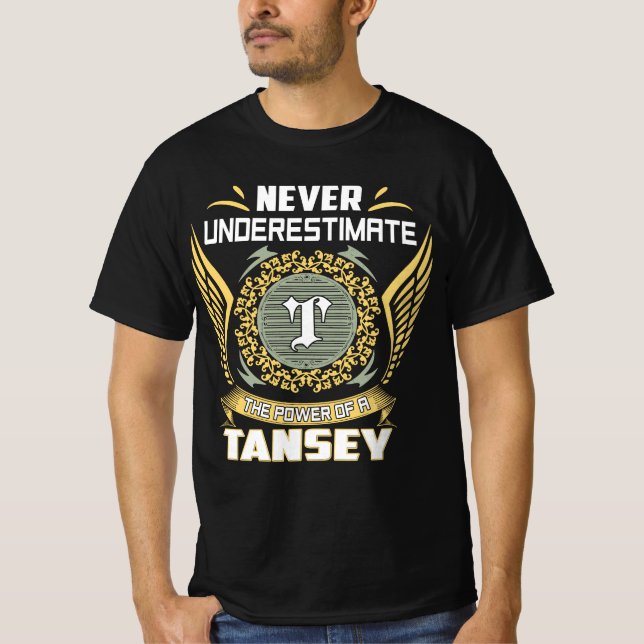 Camiseta Never Underestimate The Power Of A Tansey (Anverso)