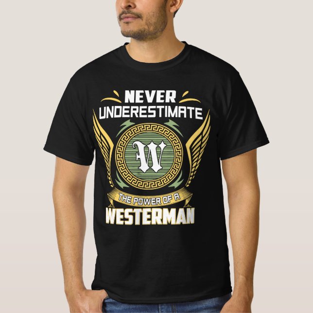 Camiseta Never Underestimate The Power Of A Westerman (Anverso)
