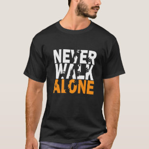 Camiseta Never Walks Alone Dog Animal Dog Owner Dog Lover