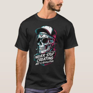 Camiseta NeverStop Creating Arte Es Revolución Grá