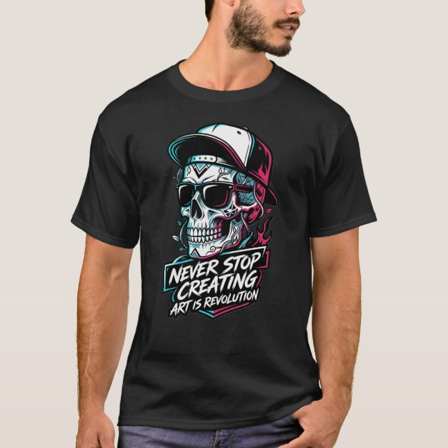 Camiseta NeverStop Creating Arte Es Revolución Grá (Anverso)