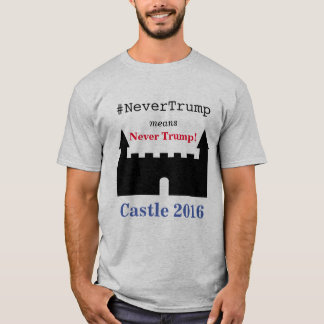 Camiseta NeverTrump nunca significa el triunfo - castillo