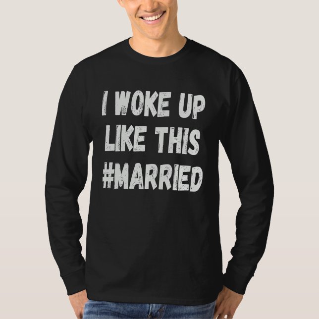 Camiseta New Bride New Husband Wife  I Woke Up Like This Ma (Anverso)