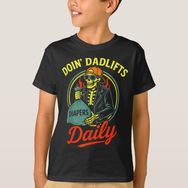 Camiseta New Dad Doin' Dadlifts Daily Funny Fathers Day Ske (Anverso)