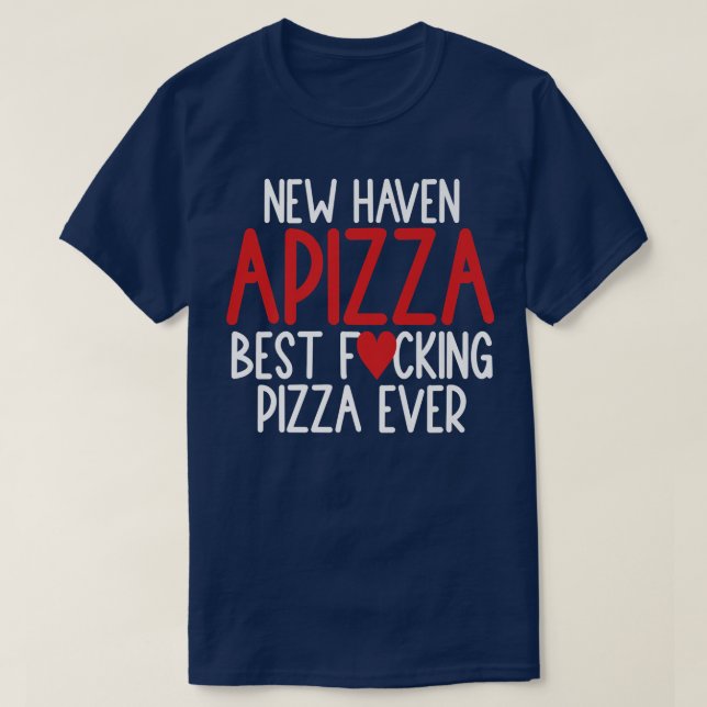 Camiseta New Haven Style Apizza Best Pizza Lovers Connectic (Diseño del anverso)