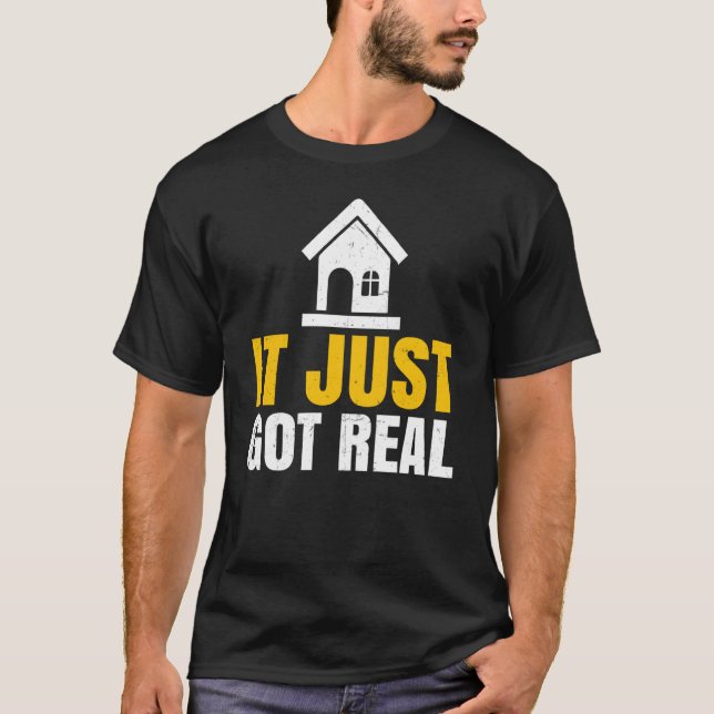 Camiseta New Homeowner Home Buyer Homewarming It Just Got R (Anverso)