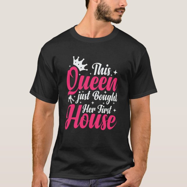 Camiseta New Homeowner Homewarming This Queen Bought Her Fi (Anverso)