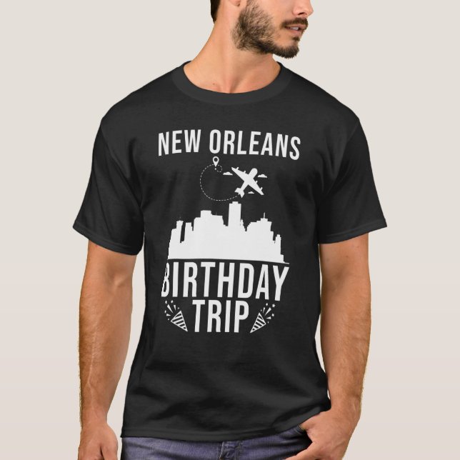 Camiseta New Orleans Cumpleaños Nueva Orleans Viaje de Cump (Anverso)