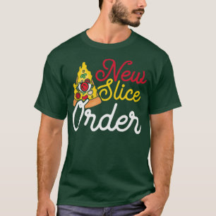 Camiseta New Slice Order Pizza Is Awesome 11342528
