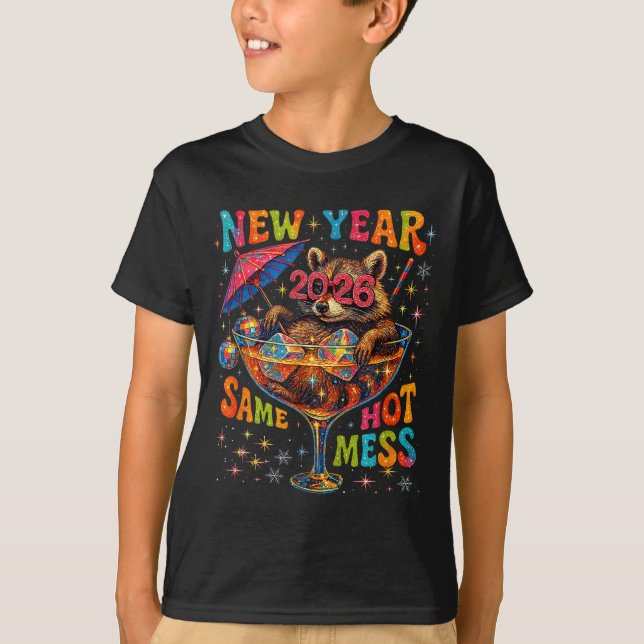 Camiseta New Year 2026 Same Hot Mess Funny Raccoon Gift  (Anverso)