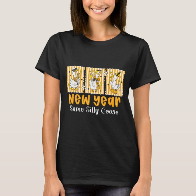 Camiseta New Year Same Silly Goose Funny 2026 New Year Teac (Anverso)