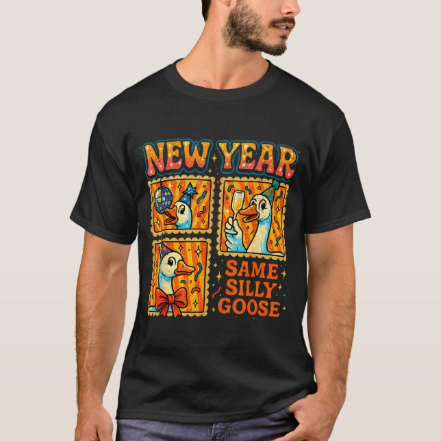Camiseta New Year Same Silly Goose Funny Retro Party Gift  (Anverso)