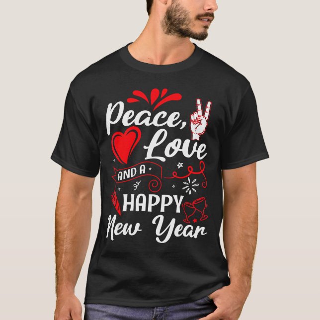 Camiseta New Year Wishes, Peace, Love, Happy New Year, New  (Anverso)