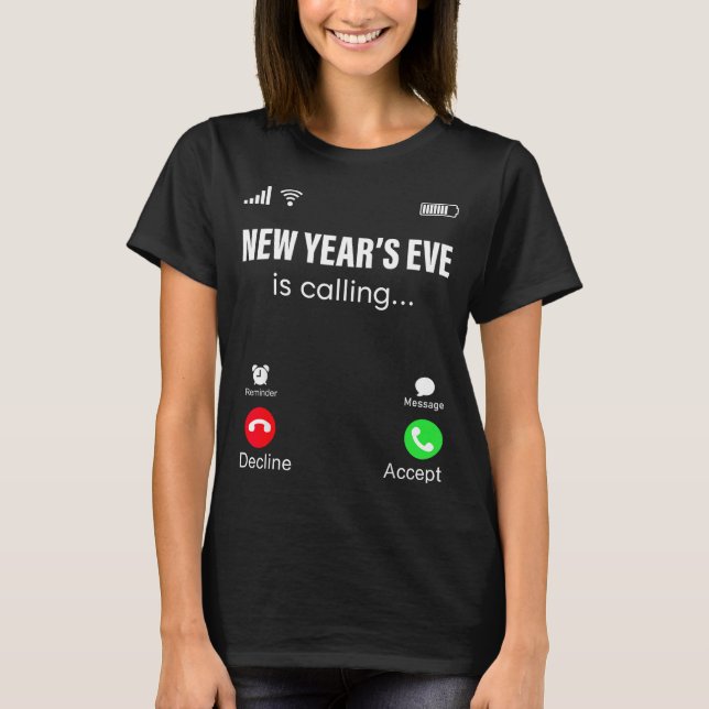 Camiseta New Years Eve Is Calling Funny Happy New Year 2026 (Anverso)