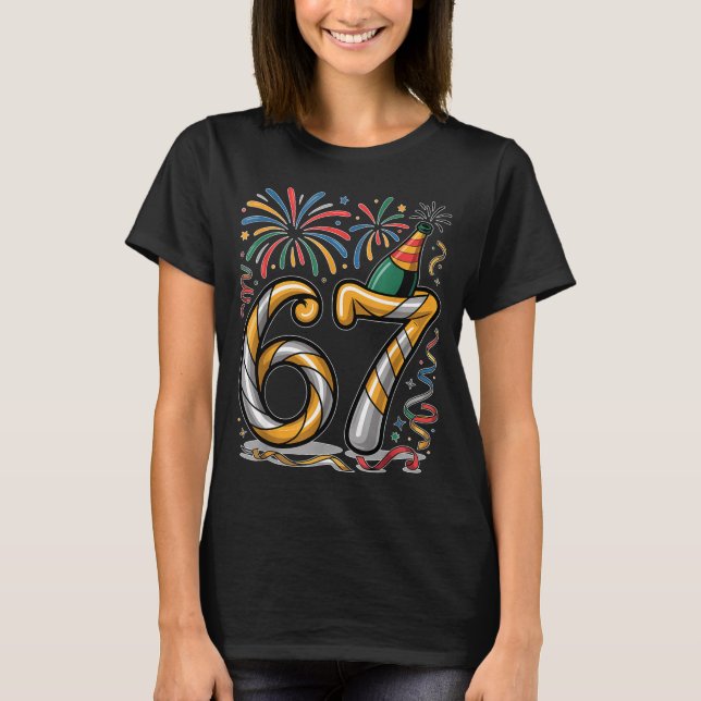 Camiseta New Years Eve Number 67 Or 67th Birthday Cool Meme (Anverso)