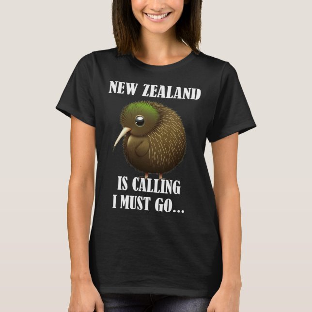 Camiseta New Zealand Is Calling I Must Go Kiwi Bird Wild An (Anverso)