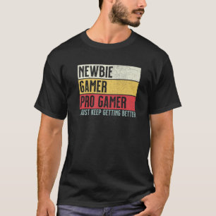 Camiseta Newbie, Gamer, Pro Gamer divertidos juegos de vide