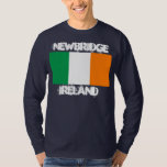 Camiseta Newbridge, Irlanda con bandera irlandesa<br><div class="desc">Newbridge,  Irlanda con bandera irlandesa</div>