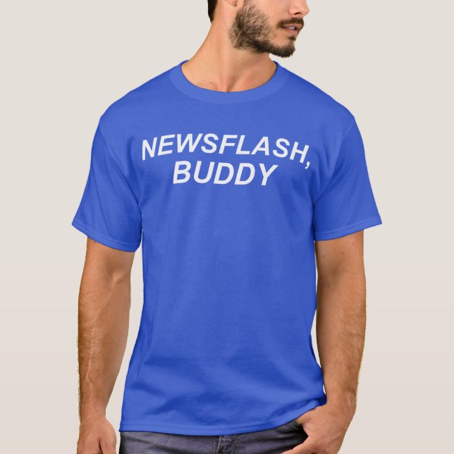 Camiseta Newsflash, Buddy (Anverso)