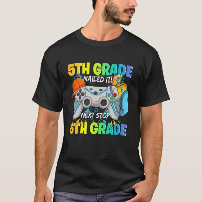 Camiseta Next stop 6th grade 5th grade nailed it Graduate V (Anverso)