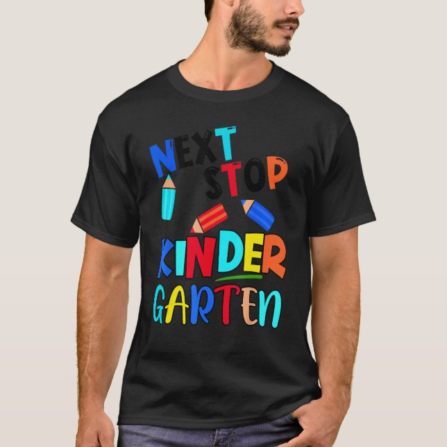 Camiseta Next Stop Kindergarten  Pre K Preschool Graduation (Anverso)