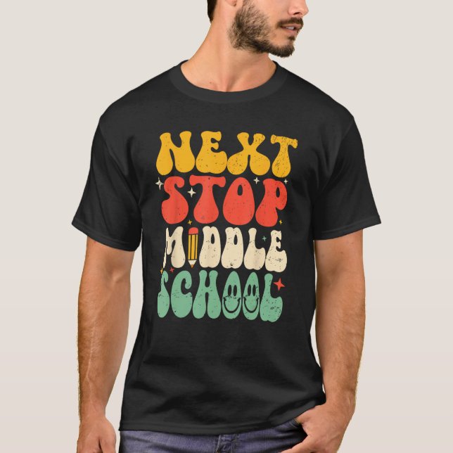 Camiseta Next Stop Middle School Elementary School Graduati (Anverso)