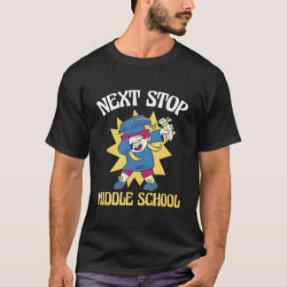 Camiseta Next Stop Middle School Eletary School Graduation