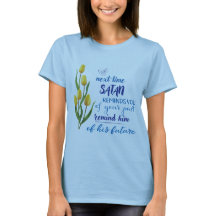 Camiseta Next Time Satan Reminds You 
