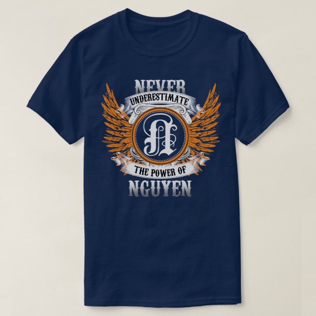 Camiseta Nguyen Name Shirt Nunca Subestima El Poder De (Diseño del anverso)