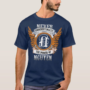 Camiseta Nguyen Name Shirt Nunca Subestima El Poder De