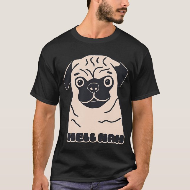 Camiseta Ni de broma pug perro (Anverso)