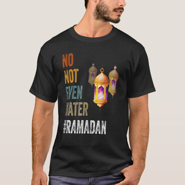 Camiseta Ni siquiera agua ayunando Ramadán musulmán Kareem  (Anverso)