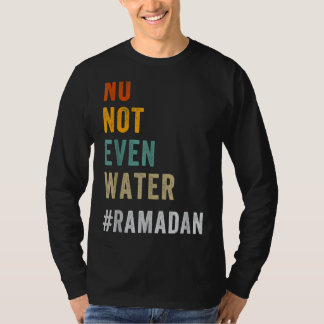 Camiseta Ni siquiera agua ayunando Ramadán musulmán Kareem 