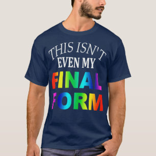 Camiseta ni siquiera es mi forma final